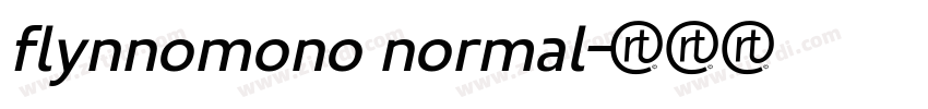 flynnomono normal字体转换